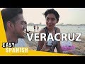 MEET THE PEOPLE OF VERACRUZ (Gulf Coast of Mexico) | Easy Spanish 103