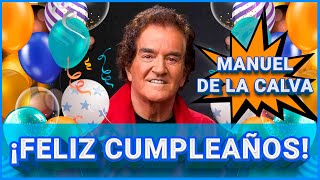 Homenaje A Manuel De La Calva | Feliz Cumpleaños 🥳
