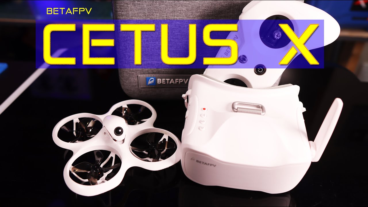 Cetus X Kit RTF ELRS - BetaFPV