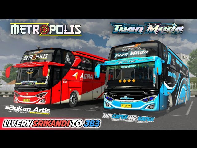 TUAN MUDA ❌ METROPOLIS ‼️ LIVERY BUS SRIKANDI TO JB3 | BUSSID V3.7.1 class=