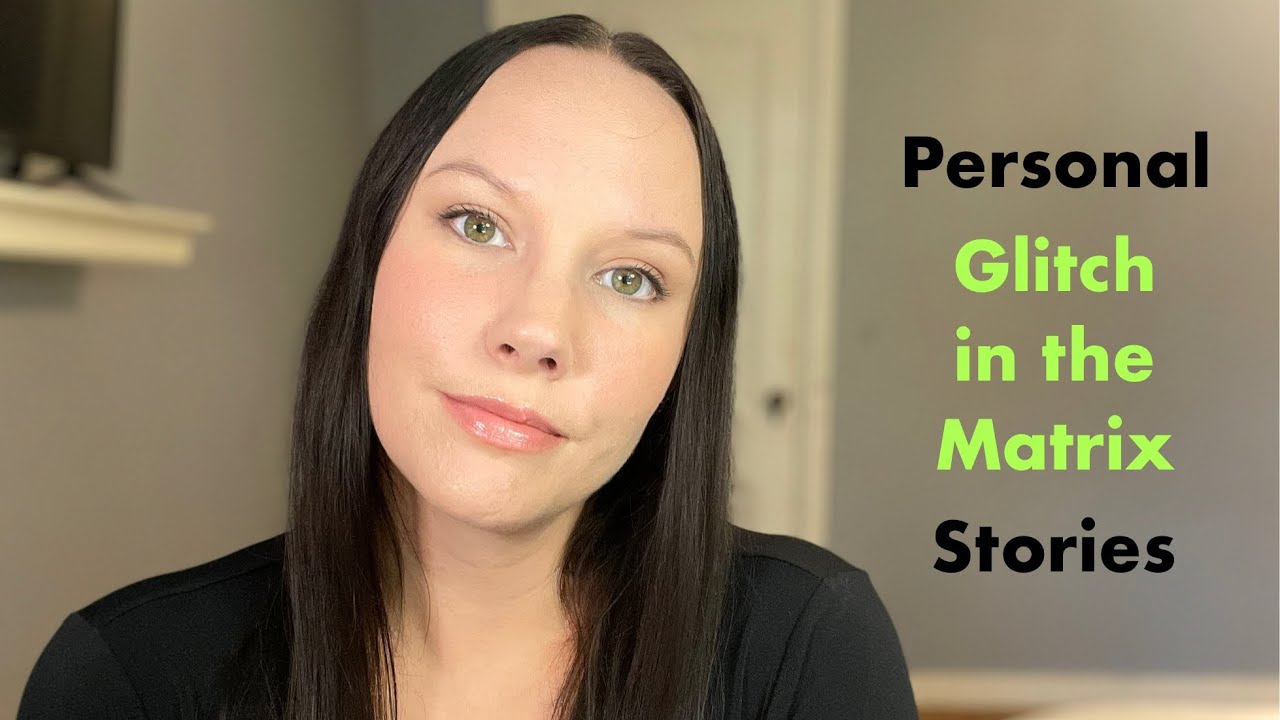 Glitch in the Matrix Stories ⛓️‍💥 - Personal Tales of Our Unreal Reality