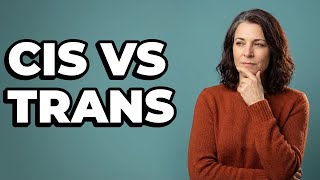 What Is The Difference Between Cisgender And Transgender?