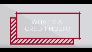 What is a Credit Hour?