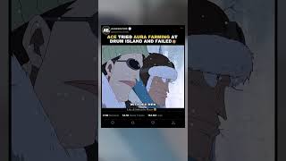 「 Ace Tried Aura Farming At Drum Island And Failed🤣」EDIT | #onepiece #shorts #luffy #ace
