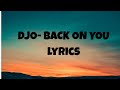 Back On You Djo Lyrics mp3