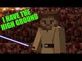 I Have the High Ground, but in Minecraft