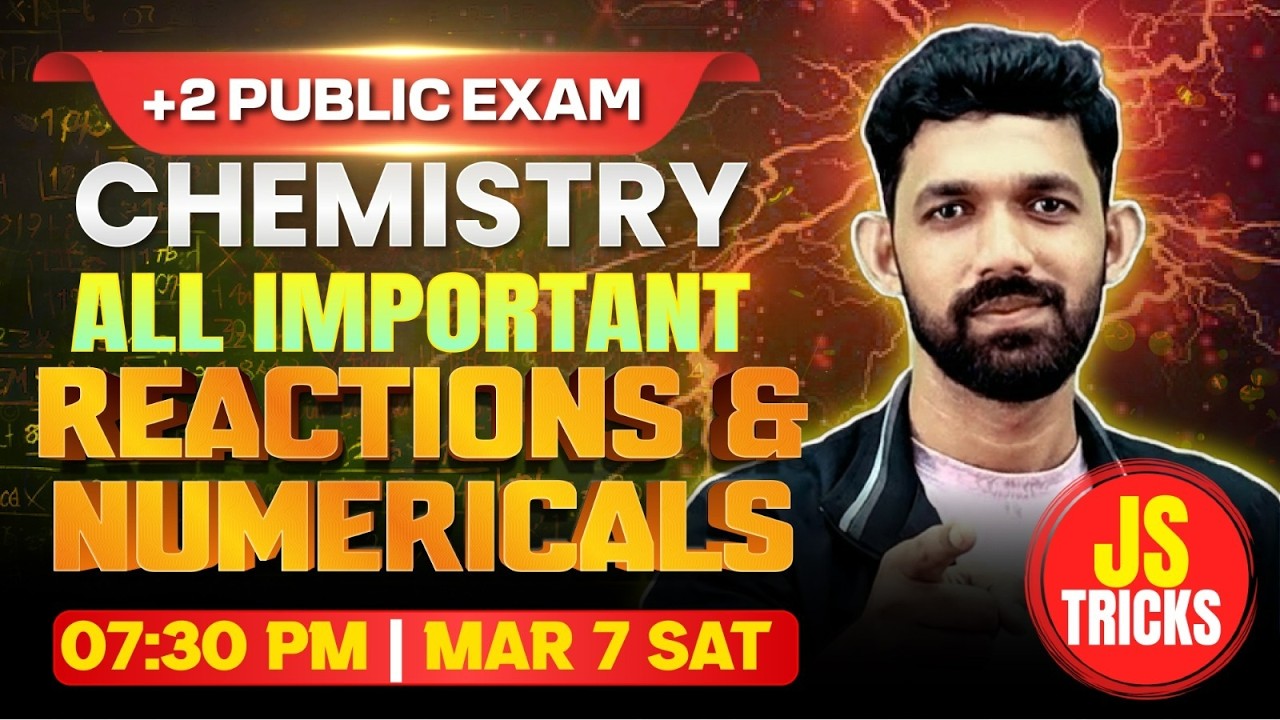 Plus Two Public Exam | Chemistry | All Important Reactions & Numericals | Exam Winner