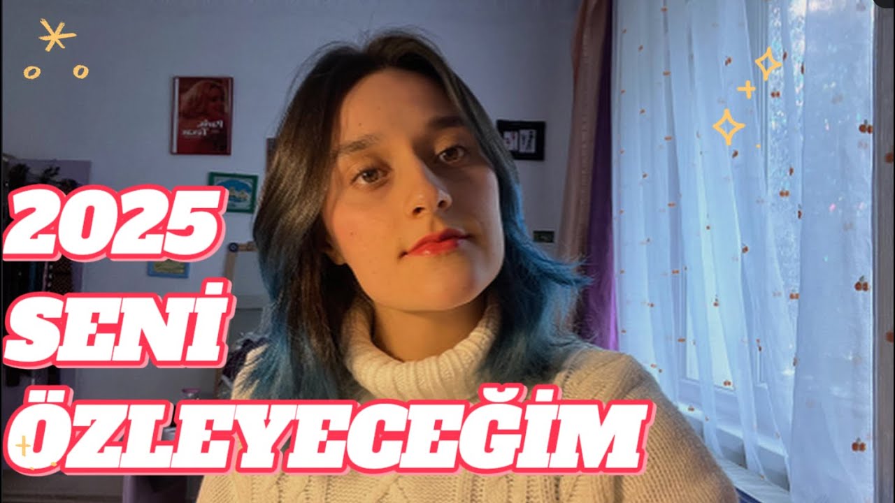 2025 seni özleyeceğim