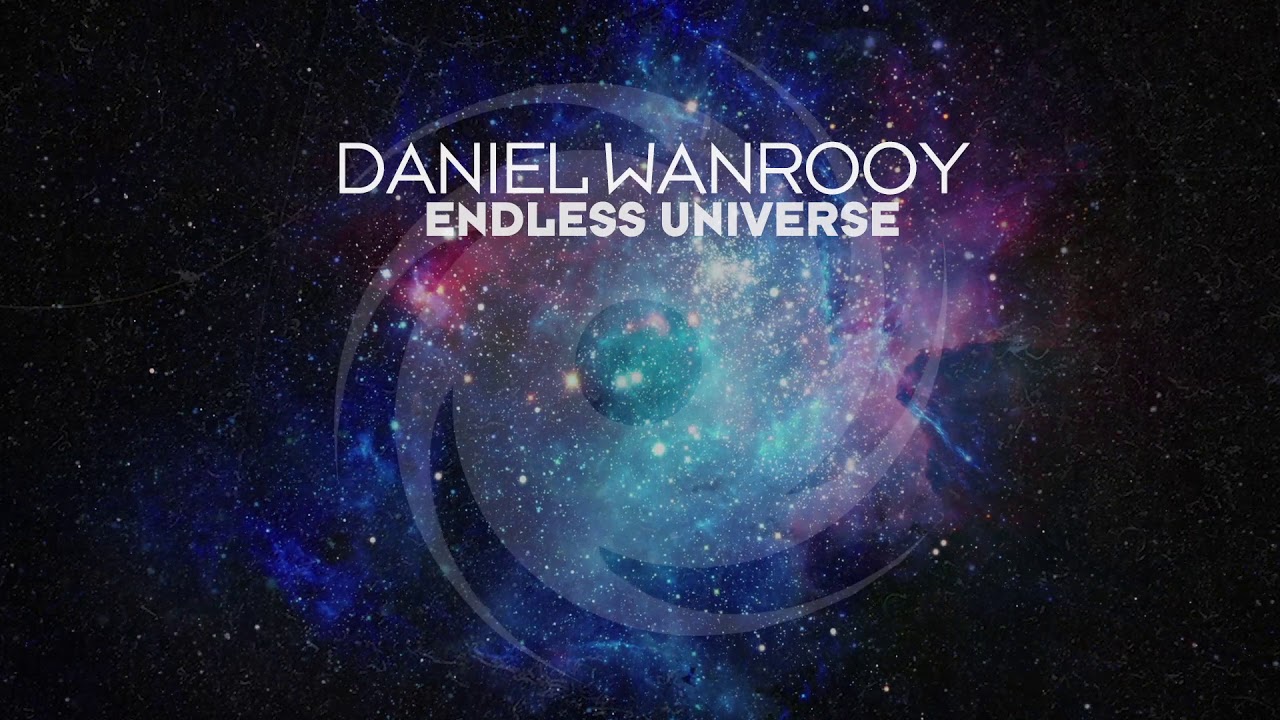 Daniel Wanrooy - Endless Universe