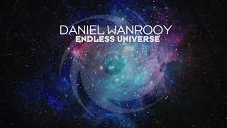 Смотреть клип Daniel Wanrooy - Endless Universe