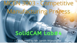 MCEN 3003 - Competitive Manufacturing Processes, Laboratory#4