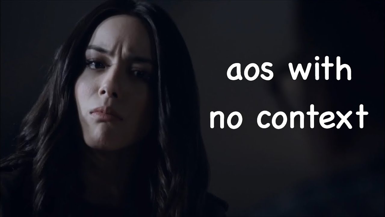 Agents of S.H.I.E.L.D. with absolutely no context