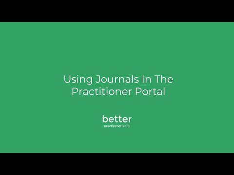 Using Journals in the Practitioner Portal