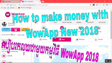 Earning Money From WowApp - (Speak Khmer) - New 2018