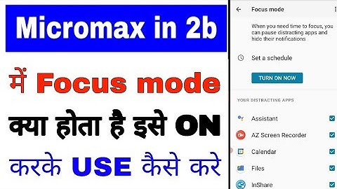 Micromax in 2b me focus mode kya hai use kaise kare। micromax in 2b me focus mode on/use kaise kare