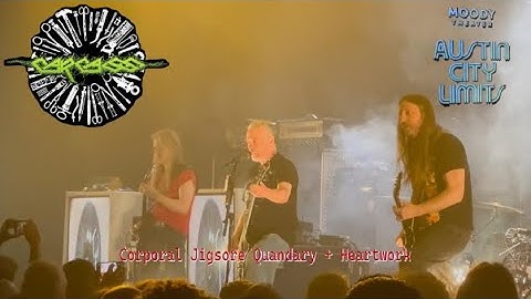 CARCASS | Live 2025 Corporal Jigsore Quandary + HeartWork  | Austin, TX