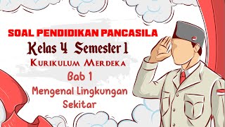 PPKn Questions for Class 4 Semester 1 Chapter 1 | Getting to Know the Surrounding Environment | M...