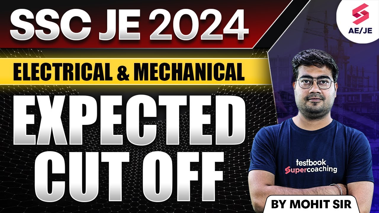 SSC JE 2024 Seats Double SSC JE 2024 Expected Cutoff by Mohit Sir Mechanical And Electrical