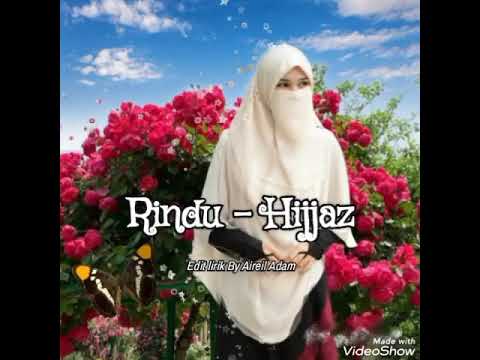 Rindu (Lirik Video)🌹- Hijjaz