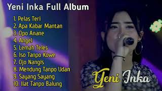 Yeni Inka FULL ALBUM Terbaru 2021!! Versi Pelas Teri, Apa Kabar Mantan, Opo Anane, Angel...