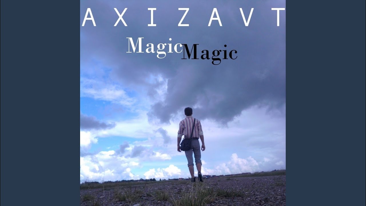 Magic Magic (Original Mix) auf YouTube ansehen Magic Magic (Original Mix) auf YouTube ansehen