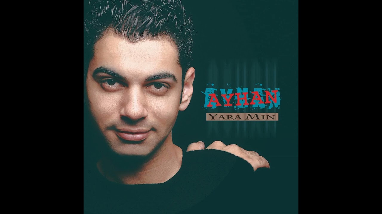Yara Min - Ayhan