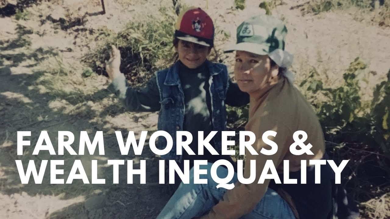 Farm Workers and Wealth Inequality