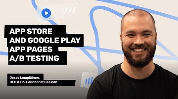App Store and Google Play App Pages A/B testing. Jesse Lempiäinen, CEO & Co-Founder at Geeklab