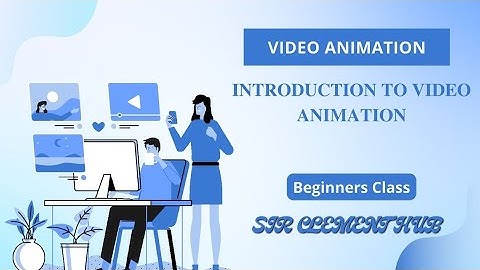 Video Animation - Introduction to Video Animation [Using Video Scribe & Benime 2022]
