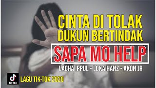 SAPA MO HELP || LACHA IPPUL || LOKA HANZ || AKON JR (AUDIO LIRIK)