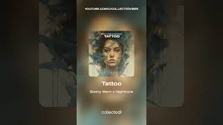 Sonny Wern x Nightcore - Tattoo #shorts