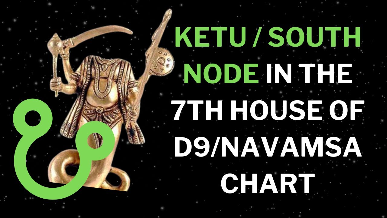 Ketu / South Node in the 7th House of the