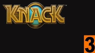 Knack - Part 3 | No Commentary