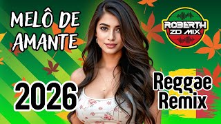 MELO DE AMANTE  Versão Reggae Remix 2026   Reggae do Maranhão Reggae Internacional 