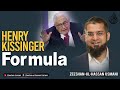 Henry kissinger formula      zeeshan usmani