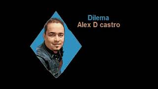 Alex de castro - Dilema Karaoke (Demo