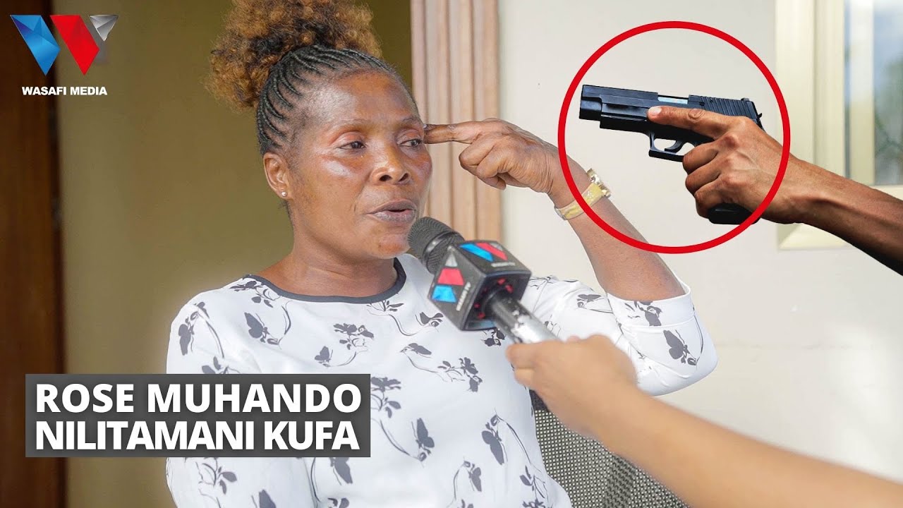 ROSE MUHANDO: NILITEKWA/ NICHAGUE KUUAWA KWA BASTOLA/NILIBAKI NA SUFURIA MOJA TU NYUMBANI