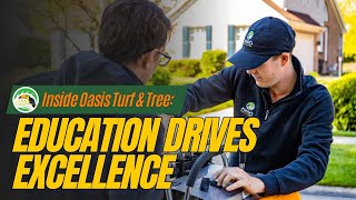 Inside Oasis Turf & Tree: How Education Drives Lawn Care Excellence