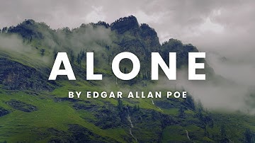 Alone by Edgar Allan Poe, read by Tom o