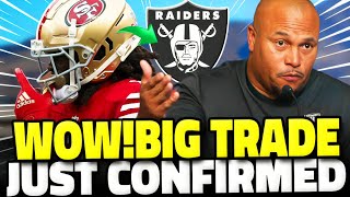 👑MORE POWERFUL ATTACK WITH 49ERS PLAYER ARRIVES!RAIDERS NEWS TODAY