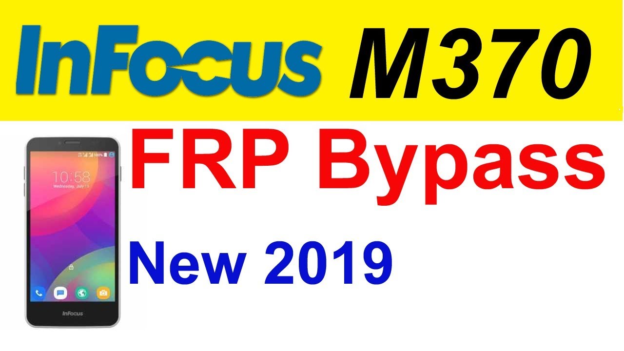 infocus m370 FRP bypass 2019 | infocus m370 New FRP bypass Fix