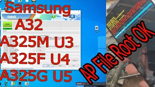 Samsung A32 ? A325M U3 A325F U4 A325G U5 Root File Tested #Root File