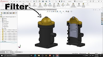 SOLIDWORKS | Filter | part & Assembly |