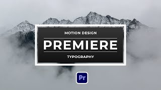 4 Typography Animation Techniques in Premiere Pro | Tutorial