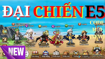 #HUYỀN THOẠI HẢI TẶC #TEAM TƯỚNG MỚI VS TEAMS E5 LV CAO #SHARE CODE CHUNG MỚI NHẤT