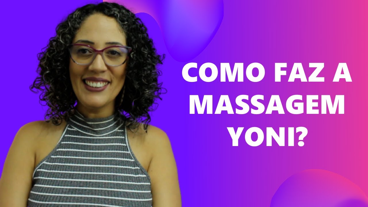 Como faz a massagem yoni? Prem Samagra