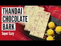 🔴Live ~ Thandai Chocolate Bark | Super Easy Recipe | Holi Special Recipes | By Swad Cooking