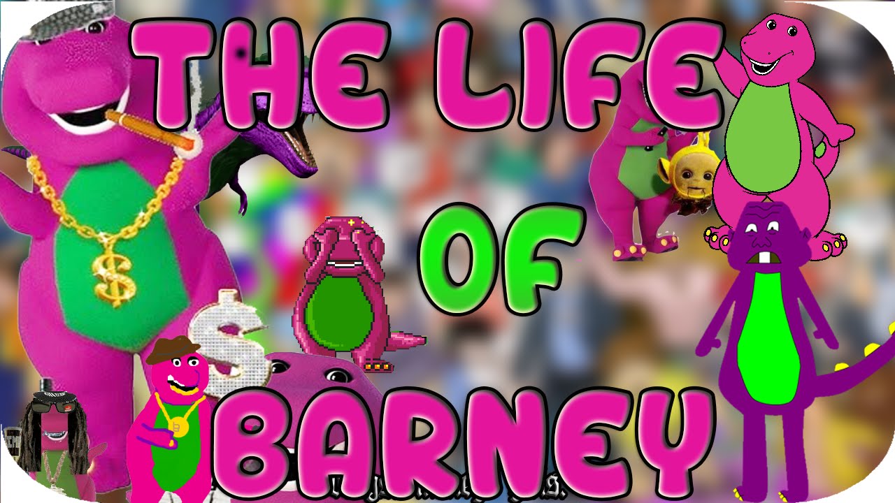 The Life Of Barney