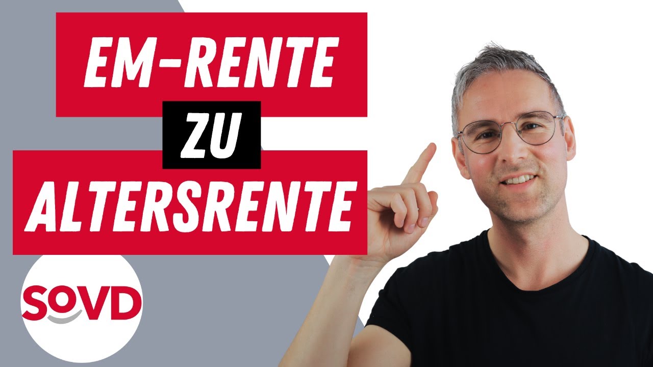 Wechsel von der Erwerbsminderungs- (EM-Rente) in die (vorgezogene) Altersrente