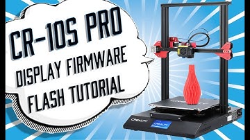CR-10S Pro Display Firmware Flash Tutorial